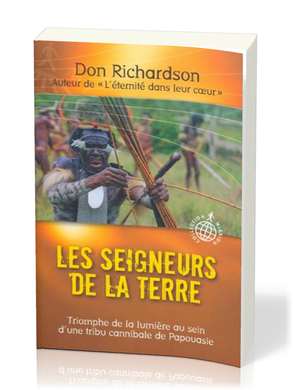 Seigneurs de la terre (Les) - Triomphe de la lumière au sein d'une tribu cannibale de Papouasie