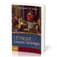 Éthique et l'Ancien Testament (L')