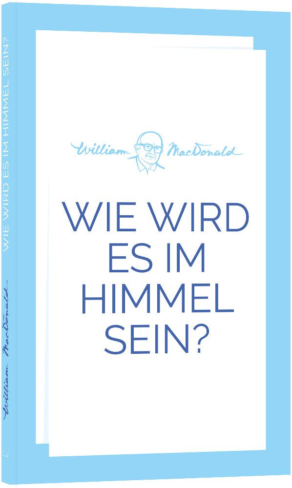 Wie wird es im Himmel sein?