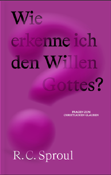 Wie erkenne ich den Willen Gottes? - Reihe Fragen zum christlichen Glauben