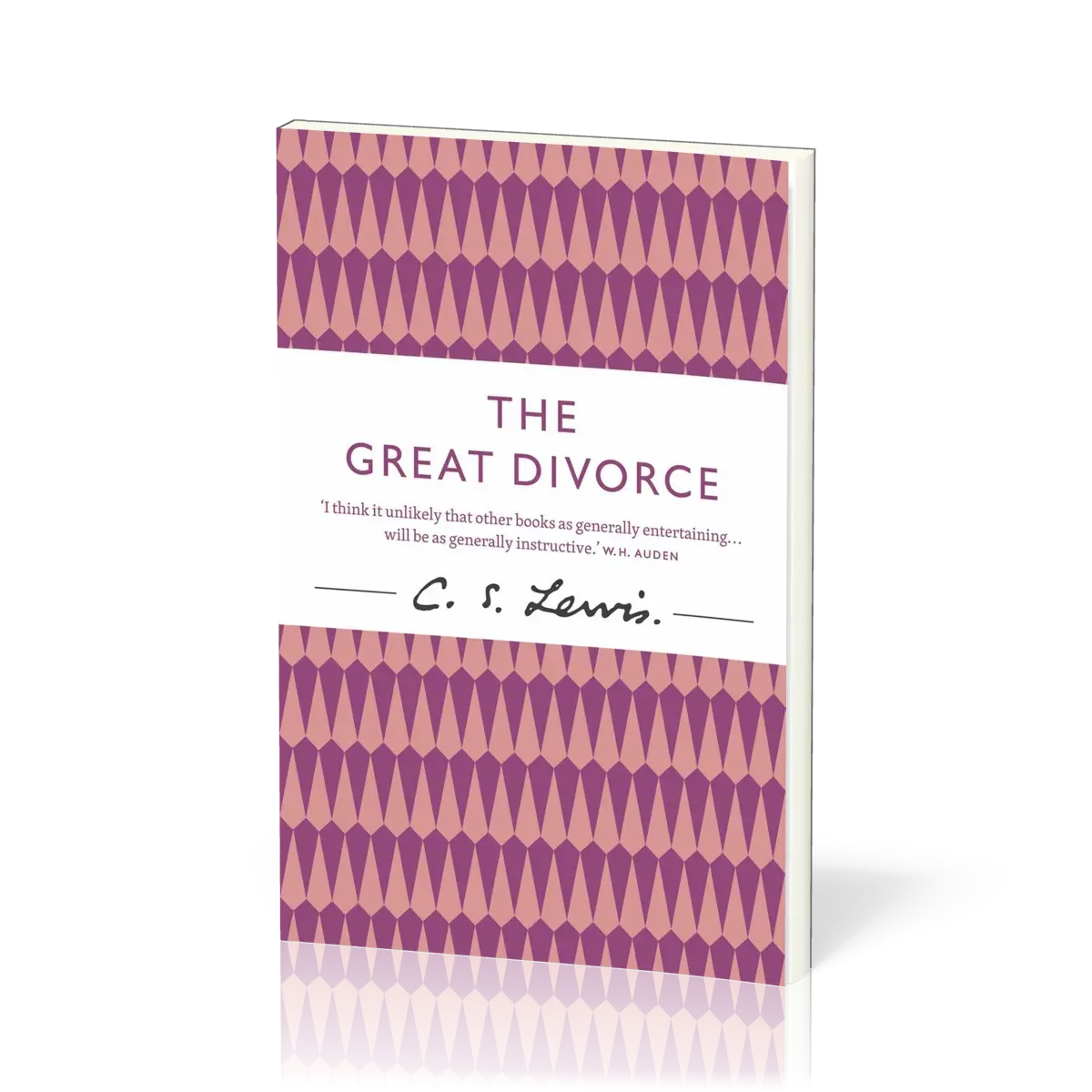 Great Divorce (The) - The Timeless Novel about a Bus Ride from Hell to Heaven