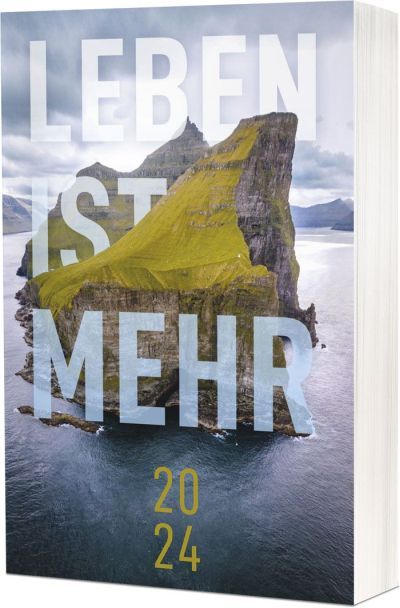 Leben ist mehr 2024 (Paperback) - Impulse für jeden Tag