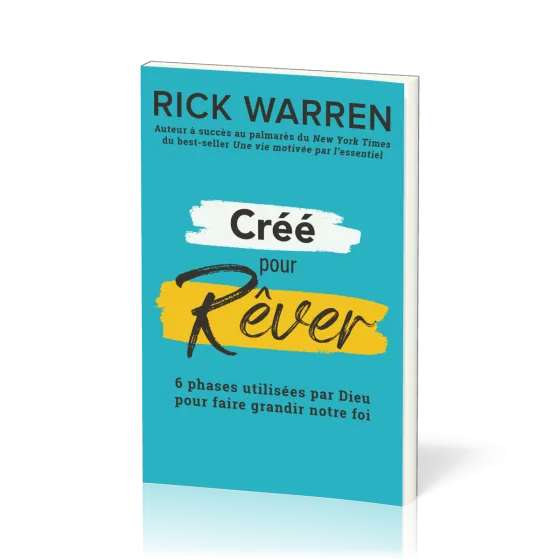Créés pour rêver - Découvrir et réaliser le rêve de Dieu pour notre vie