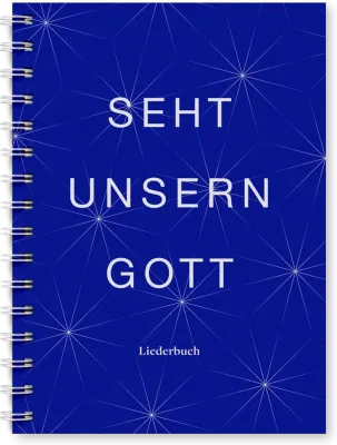 Seht unsern Gott, Liederbuch - 3. Auflage