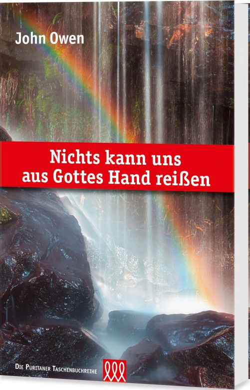 Nichts kann uns aus Gottes Hand reissen