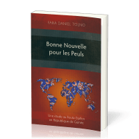 Bonne Nouvelle pour les Peuls - Une étude au Fouta-Djallon en République de Guinée