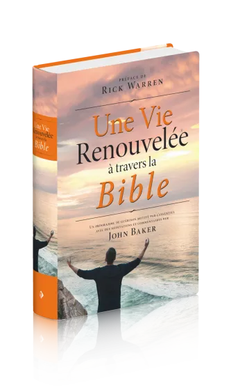 Une vie renouvelée à travers la Bible - Un programme de guérison motivé par l'essentiel avec des...