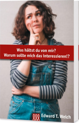 Was hältst du von mir? - Warum sollte mich das interessieren!?