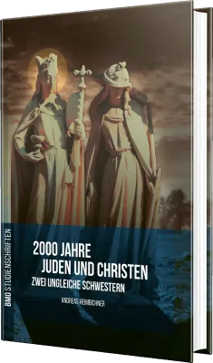 2000 Jahre Juden und Christen - Zwei ungleiche Schwestern