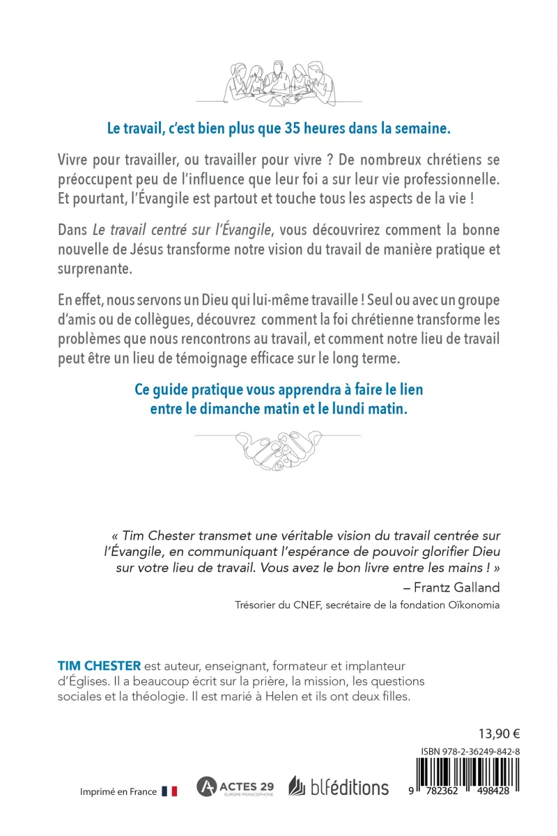 Travail centré sur l'Évangile (Le) - Exercer son métier selon le cœur de Dieu