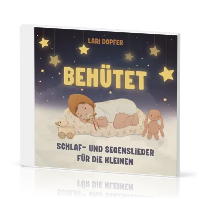 Behütet (CD) - Schlaf- und Segenslieder für die Kleinen