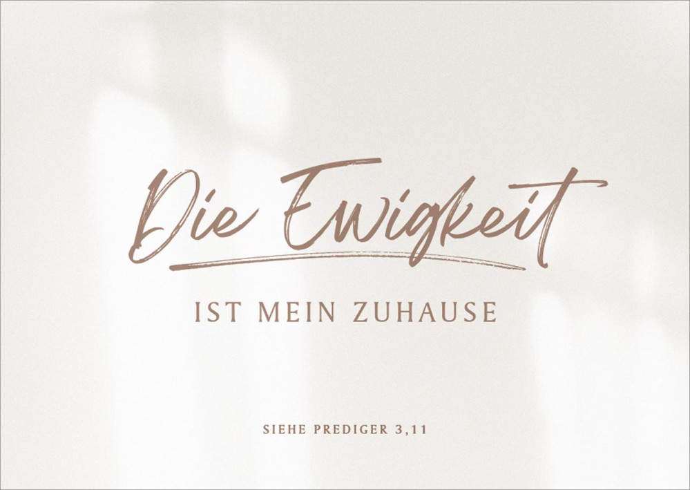 Postkarten alive Die Ewigkeit ist mein Zuhause