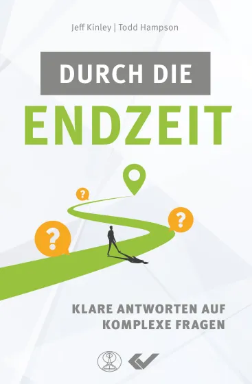 Durch die Endzeit - Klare Antworten auf komplexe Fragen