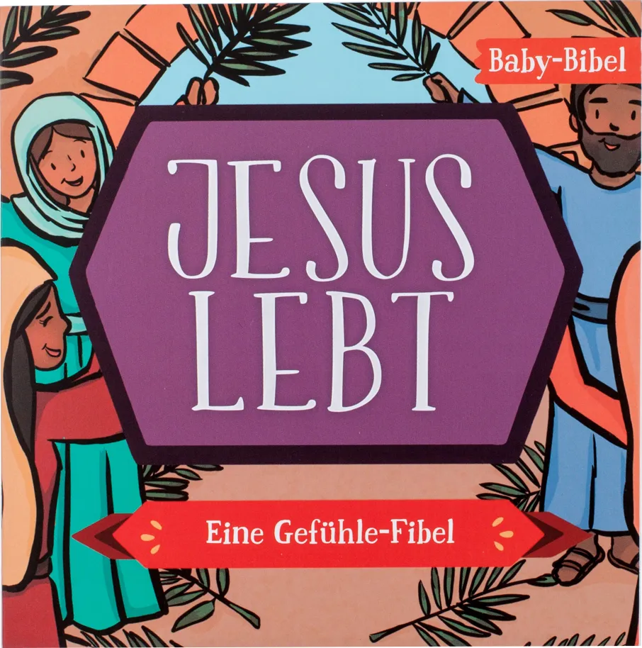 Jesus lebt - Eine Gefühle-Fibel (MIDI-Buch)