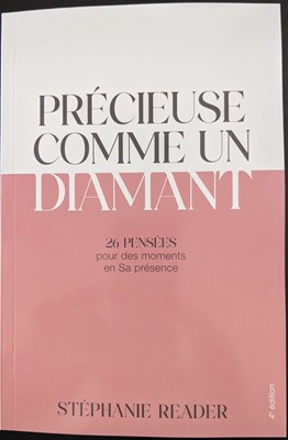 Précieuse comme un diamant  - 26 pensées pour des moments en Sa présence [4e édition]