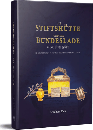 Die Stiftshütte und die Bundeslade - Eine Illustration der Heilsgeschichte Gottes