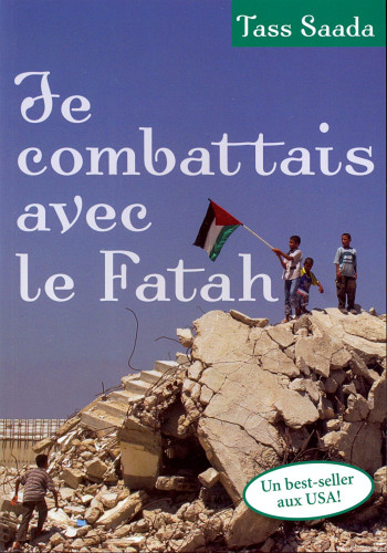 Je combattais avec le fatah