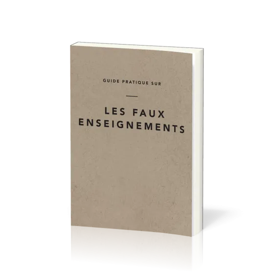 Guide pratique sur les faux enseignements