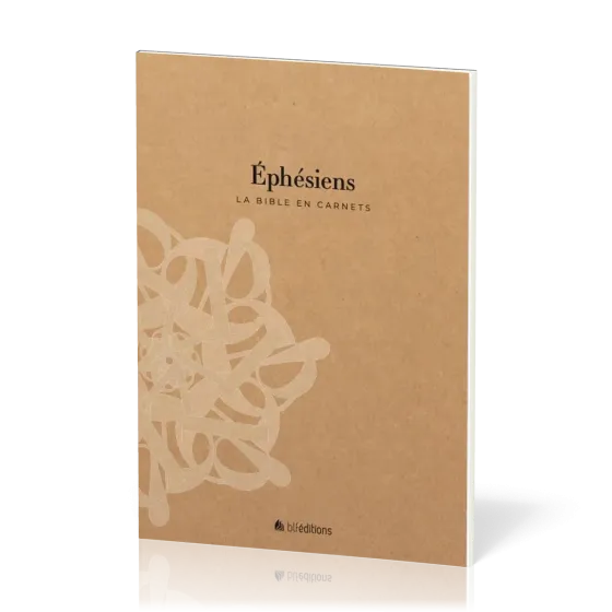 Éphésiens - La Bible en carnets