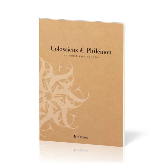 Colossiens et Philémon - La Bible en carnets