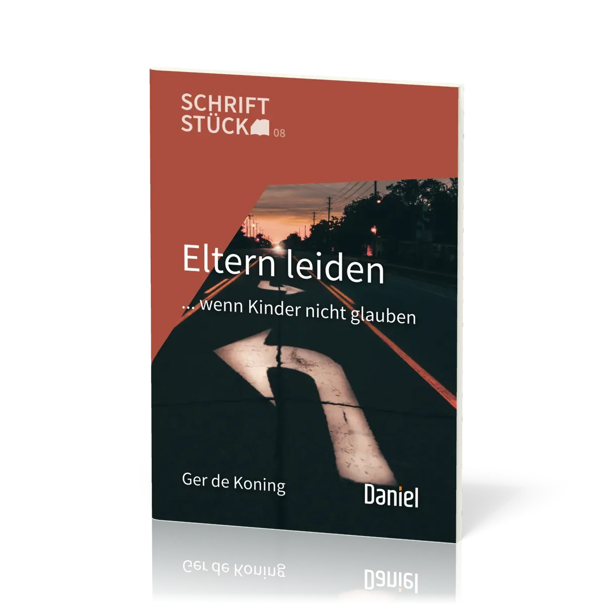 Eltern leiden - ... wenn Kinder nicht glauben - Schriftstück-Reihe