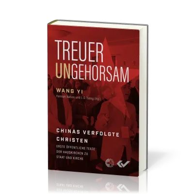 Treuer Ungehorsam - Erste öffentliche Texte der Hauskirchen zu Staat und Kirche