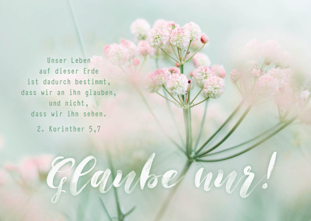 Postkarten Glaub nur! - 2. Korinther 5,7
