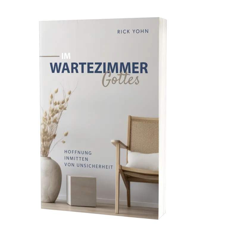 Im Wartezimmer Gottes - Hoffnung inmitten der Unsicherheit