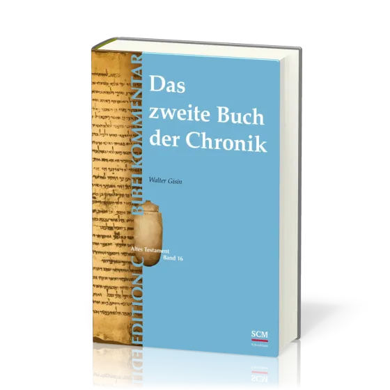 Das zweite Buch der Chronik - Edition C Bibelkommentar - AT Band 16