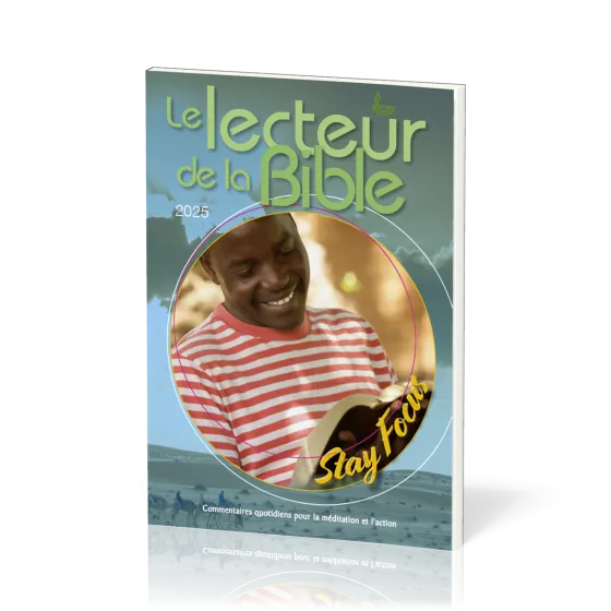 Lecteur de la Bible 2025 (Le) - Commentaires quotidiens pour la méditation et l'action