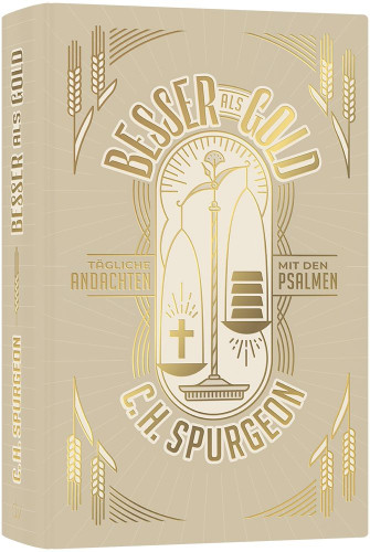 Besser als Gold - Tägliche Andachten mit den Psalmen