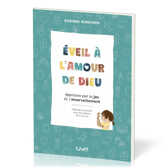 Éveil à l'amour de Dieu - Approche par le jeu et l'émerveillement