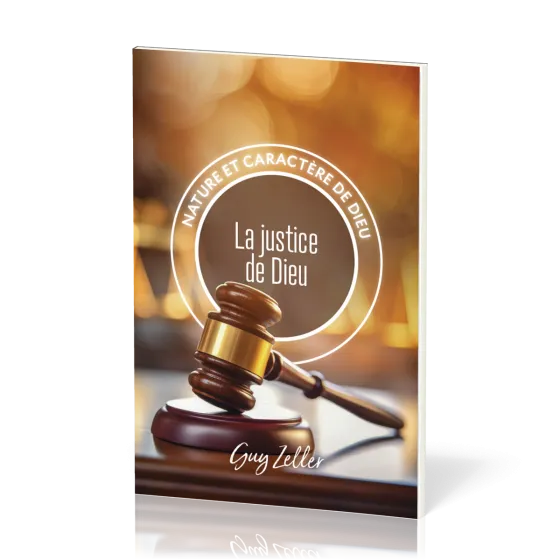 Justice de Dieu (La) - Collection Nature et caractère de Dieu
