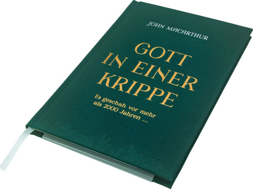 Gott in einer Krippe - Es geschah vor mehr als 2000 Jahren…