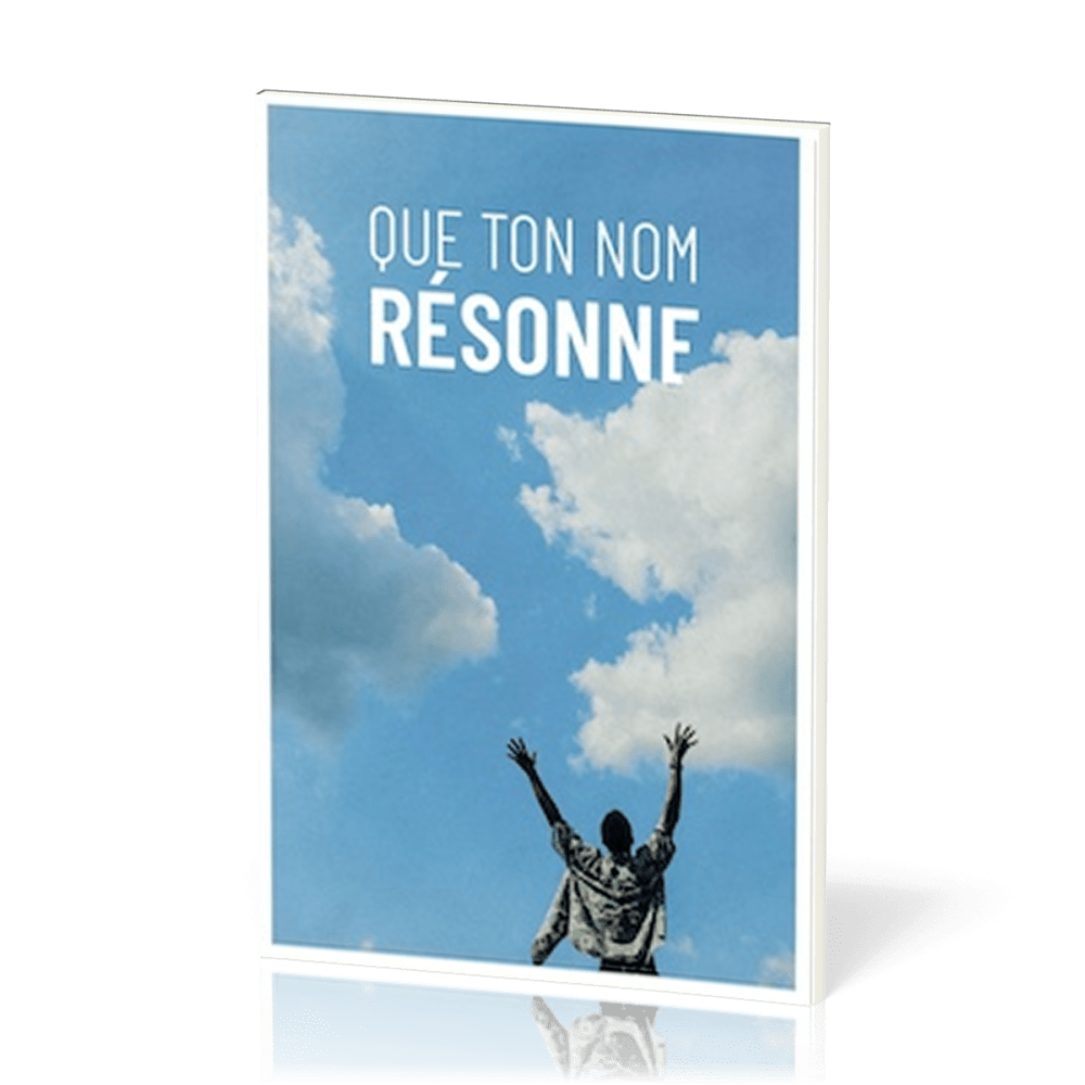 Que ton nom résonne - Nos 1152-1200, supplément au J'aime l'Éternel vol.4 [recueil de chants]