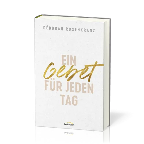 Ein Gebet für jeden Tag