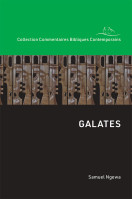 Galates - Collection Commentaires Bibliques Contemporains