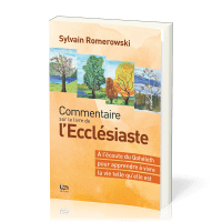 Commentaire sur le livre de l'Ecclésiaste - (2e édition révisée) À l'écoute du Qohélet pour...