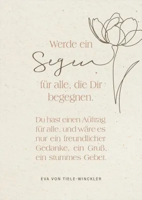 Postkarten Werde ein Segen - Mit dem Zitat von Eva von Thiele-Winckler
