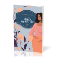 10 femmes, mères spirituelles