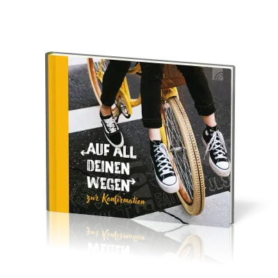 Auf all deinen Wegen - Geschenkbuch - Zur Konfirmation