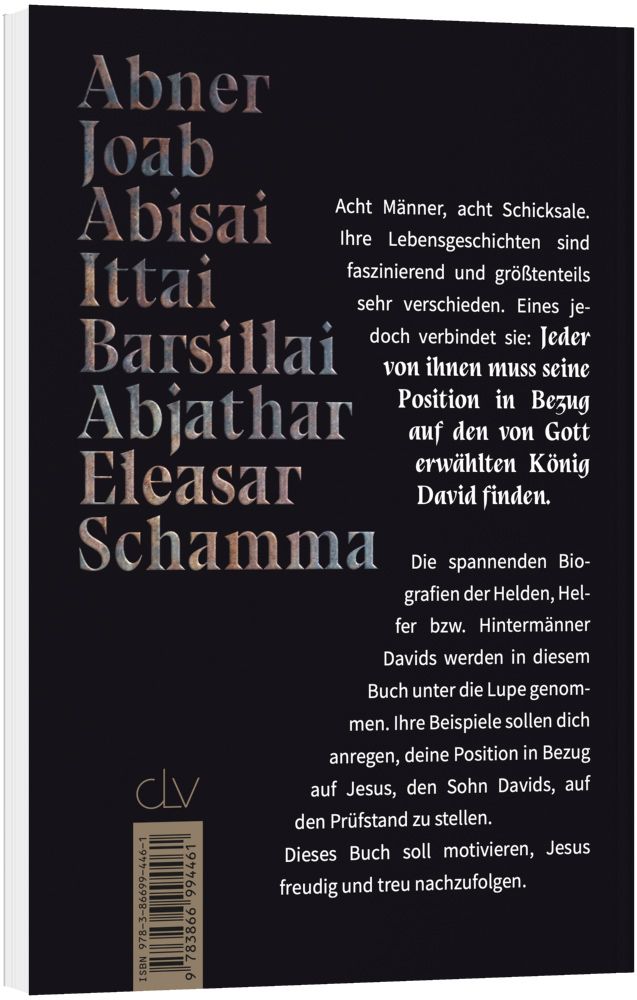 Helden, Helfer, Hintermänner - Was du von Davids Männern lernen kannst