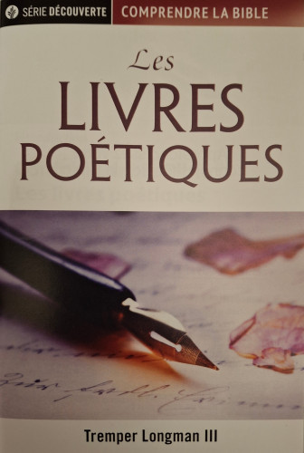 Livres poétiques (Les) - [brochure NPQ série Découverte - Comprendre la Bible]