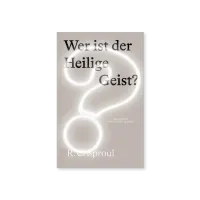 Wer ist der Heilige Geist?