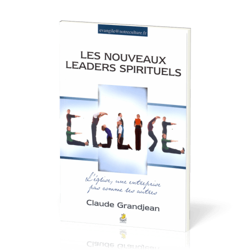 Nouveaux leaders spirituels (Les) - L’Eglise, une entreprise pas comme les autres