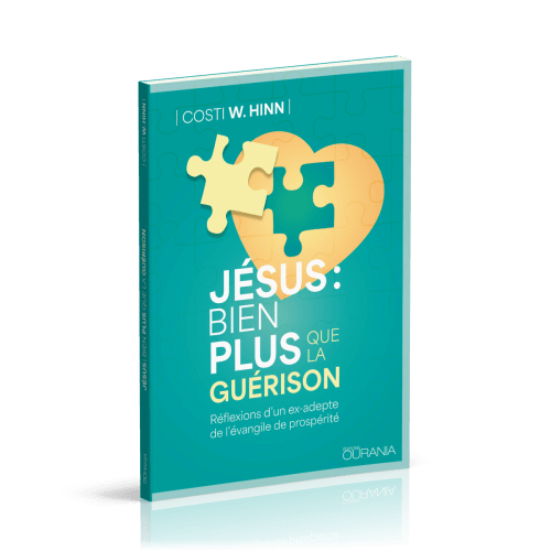 Jésus : bien plus que la guérison - Réflexions d'un ex-adepte de l'évangile de prospérité
