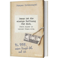 Jesus ist die einzige Hoffnung für dich. Steht sogar in meiner Stasi-Akte. - Die DDR, unsere...