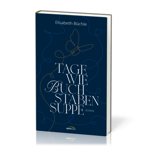 Tage wie Buchstabensuppe - Roman