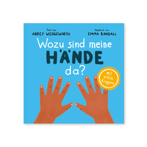 Wozu sind meine Hände da? - Pappbilderbuch mit vielen Klappen für Kinder ab 1 Jahr (Kinderherz...