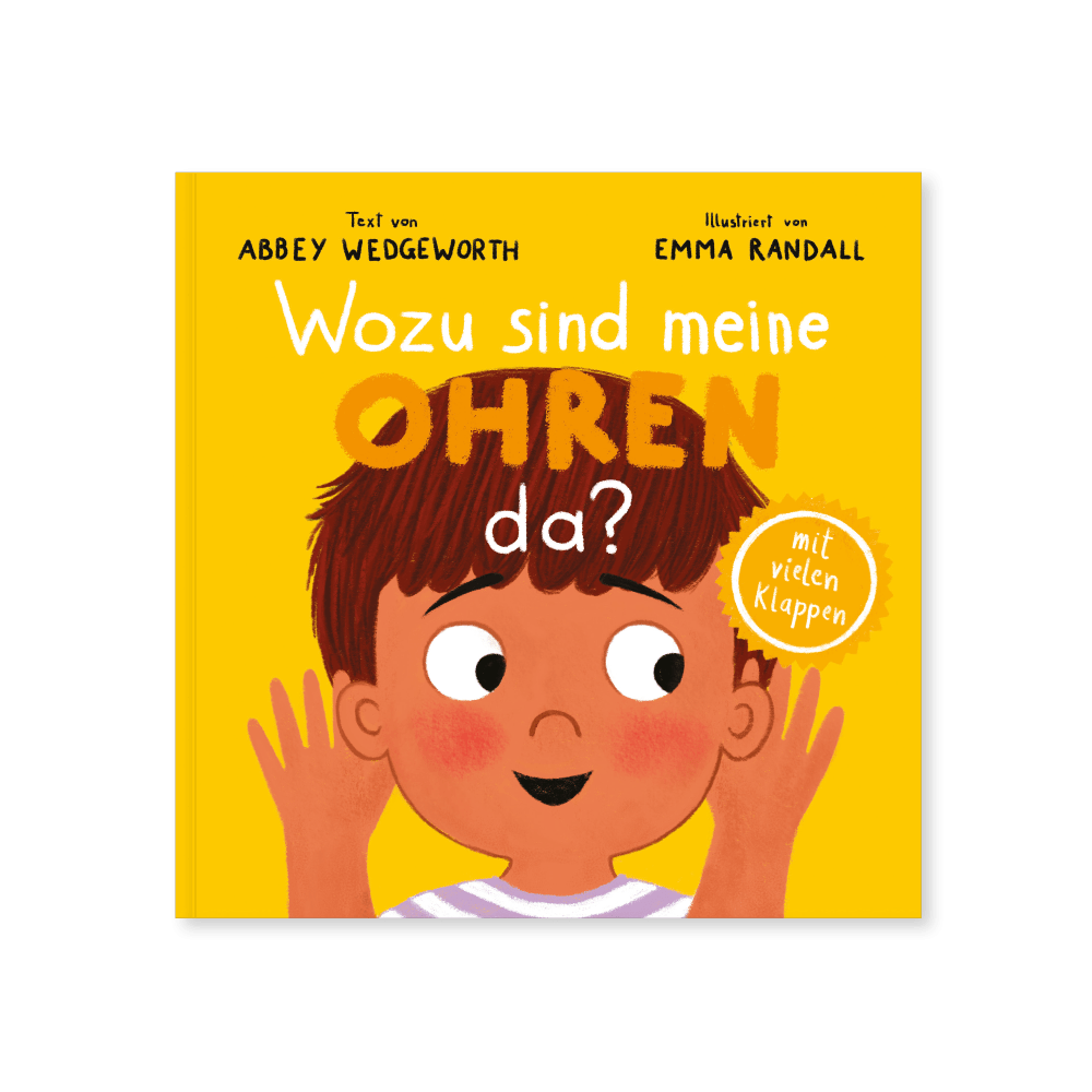 Wozu sind meine Ohren da? - Pappbilderbuch mit vielen Klappen für Kinder ab 1 Jahr (Kinderherz...